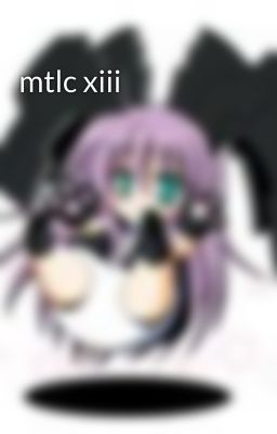 mtlc xiii