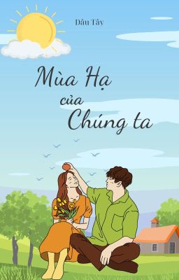 Mùa Hạ Của Chúng Ta