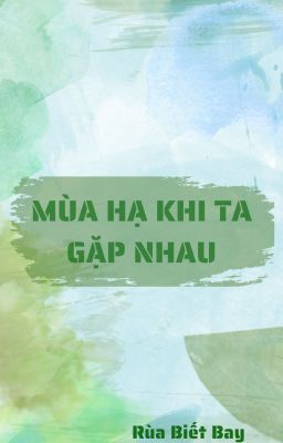 Mùa Hạ Khi Ta Gặp Nhau