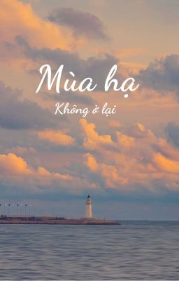 Mùa hạ không ở lại