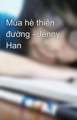 Mùa hè thiên đường - Jenny Han