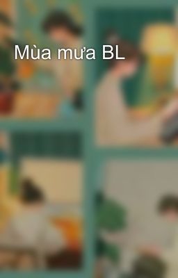 Mùa mưa BL