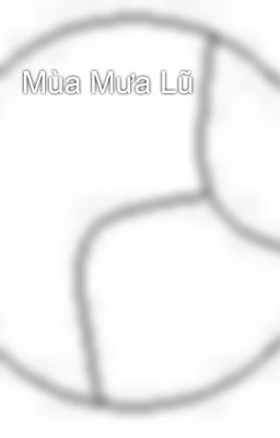 Mùa Mưa Lũ