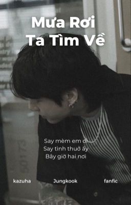 Mưa Rơi Ta Tìm Về