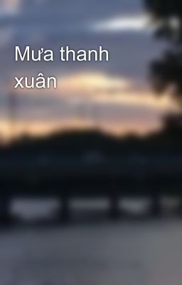 Mưa thanh xuân