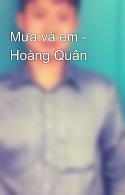 Mưa và em - Hoàng Quân