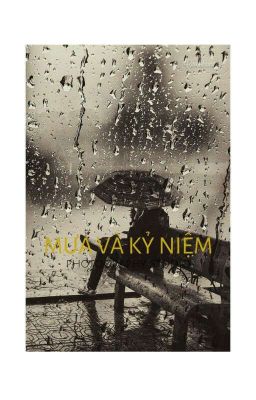 MƯA VÀ KỶ NIỆM  |shortfic|