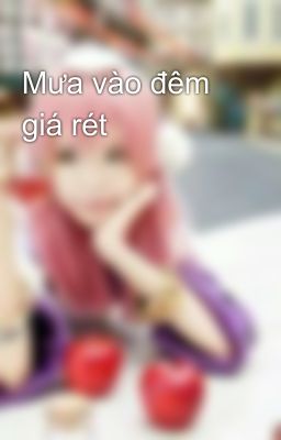 Mưa vào đêm giá rét