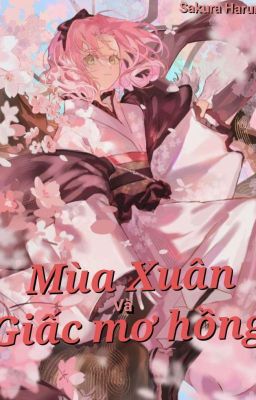 Mùa Xuân Và Giấc Mơ Hồng