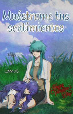 Muéstrame Tus Sentimientos ✓MiloX Camus [One Shot]