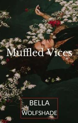 Muffled Vices