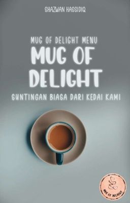 MUG OF DELIGHT MENU 