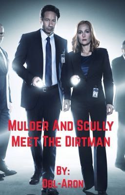 Mulder and Scully meet the Dirtman (cancelled)