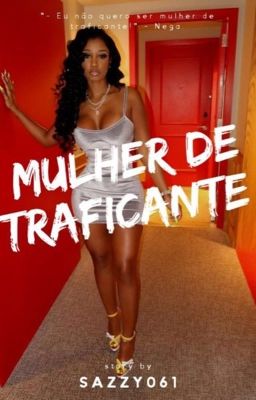 Mulher De Traficante 