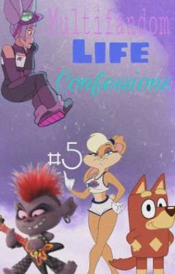 Multifandom life Confessions #5