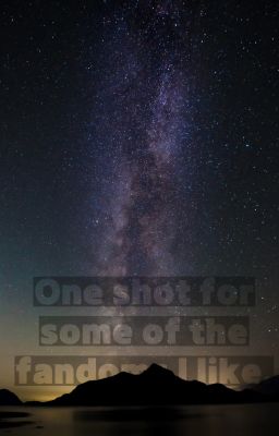 [Multifandom] oneshot