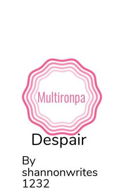 Multironpa: Despair