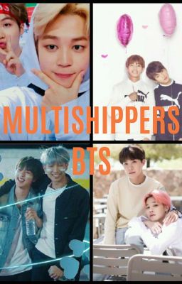 《MULTISHIPPERS》BTS♡