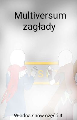 Multiversum zagłady (Władca snów część 4)