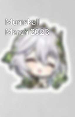 Mumskall March 2023