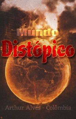 Mundo Distópico - Esperança do Amanhã 