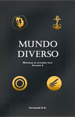 MUNDO DIVERSO / MEMORIAS DE UN MUNDO FELIZ VOLUMEN 2