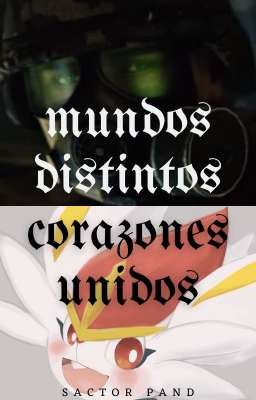 Mundos distintos, corazones unidos