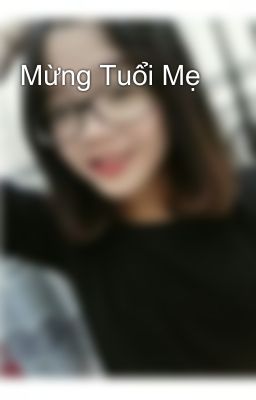 Mừng Tuổi Mẹ