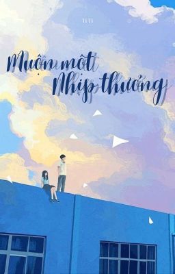 Muộn một nhịp thương