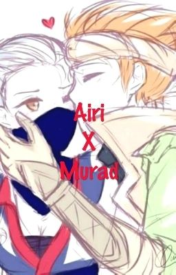  Murad x Airi (Truyện Tình Athanor 18+)