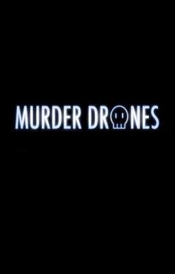 murder drones:murder random🤡