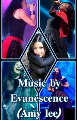 Music by Evanescence (Amy Lee)