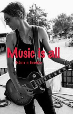 Music is all (A Jamie Campbell Bower Ff)