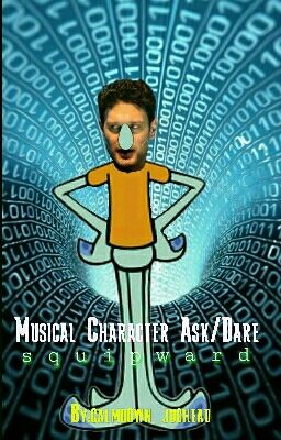 Musical Character Ask/Dare (OPEN AGAIN)