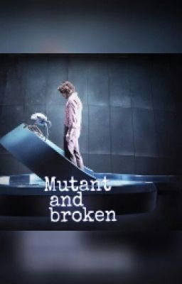 Mutant and broken(sospesa)