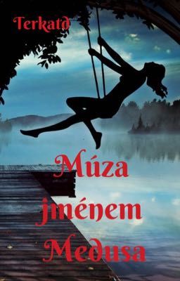 Múza jménem Medusa