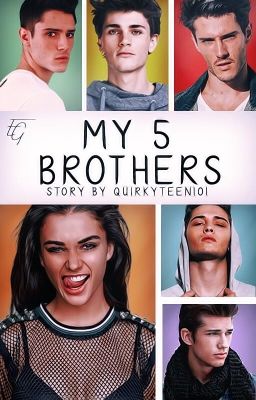 My 5 Brothers 