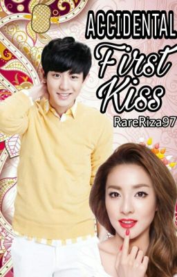 My Accidental First Kiss (ChanDara One Shot )