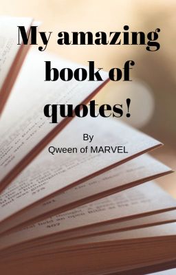 My amazing book of quotes!