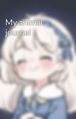 My animal journal