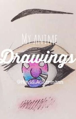 My Anime Drawings