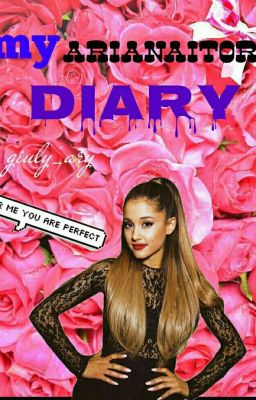 my arianaitor's diary