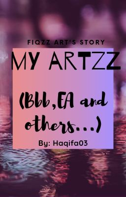 My Artzz... (BBB, EA and others) [C]