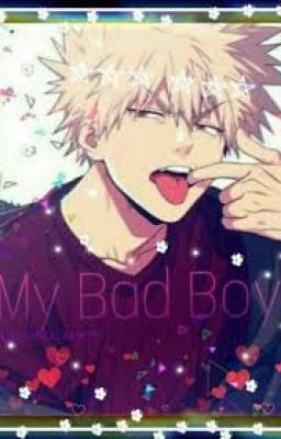 My Bad Boy (KiriBaku)