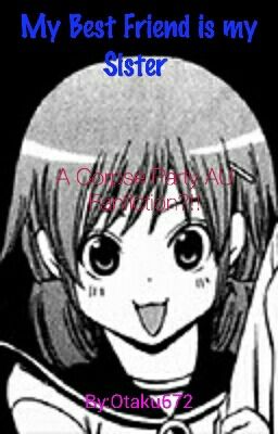 My Best Friend is my sister (A Corpse Party Fanfiction)