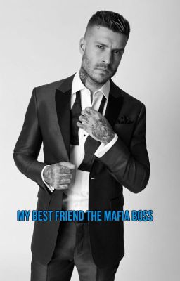 My Best Friend The Mafia Boss? MxMxM