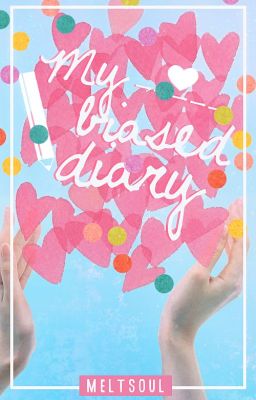 My Biased Diary [Multifandom]