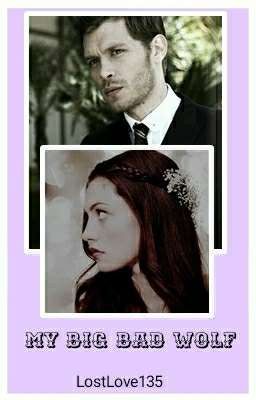 My Big  Bad Wolf - Klayley ✔