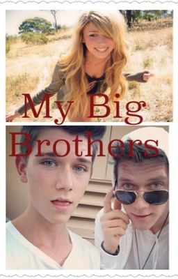 My Big Brothers (Collins key FANFIC)