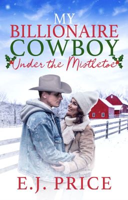 My Billionaire Cowboy Under the Mistletoe